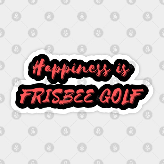 Happiness is Frisbee Golf Sticker by Eat Sleep Repeat